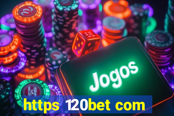 https 120bet com